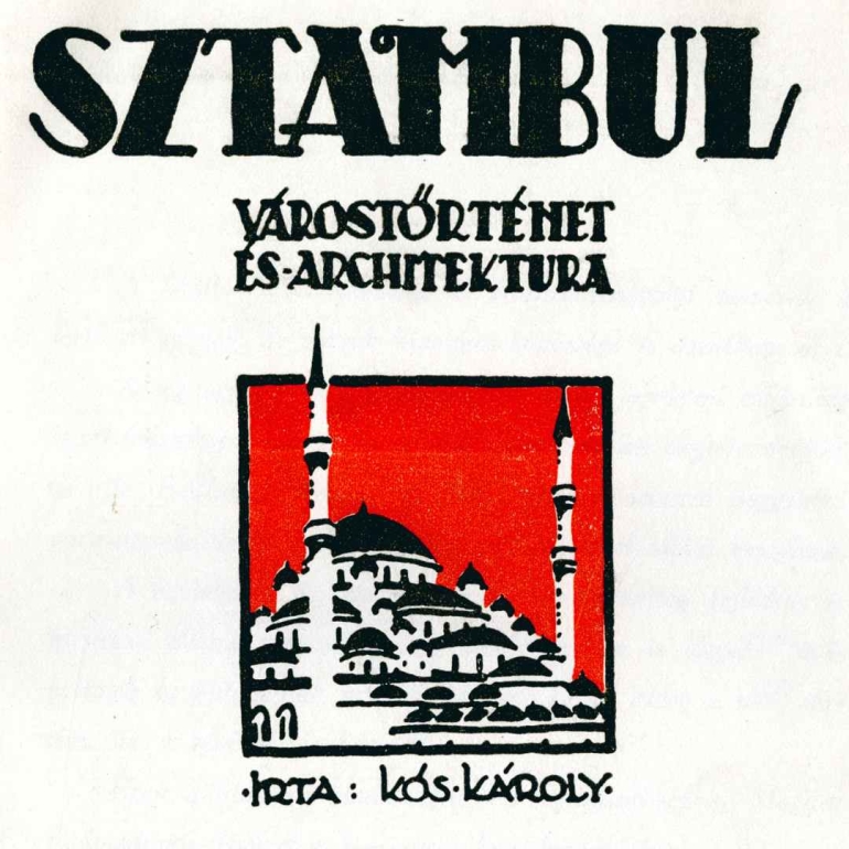 Kós Károly Isztambulban - Dr. Fodor Gábor előadása