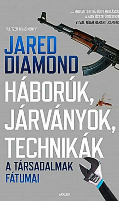 Háborúk, járványok, technikák - Jared Diamond korszakos kultúrantropológiai műve - Gáspár Péter előadása
